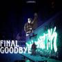 Final Goodbye (Explicit)