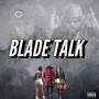 Blade Talk (Explicit)