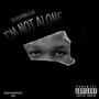 I'm Not Alone (Explicit)