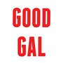 GOOD GAL (Explicit)