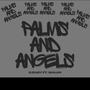 Palms And Angels (feat. $haan) [Explicit]