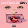 Don't need no (BlueBlucksClan- 