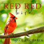 Red Red Bird