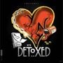 Detoxed (Explicit)