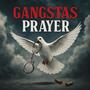 Gangstas Prayer (Explicit)