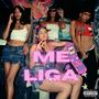 Me liga, liga (Explicit)