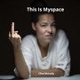 This Is Myspace (Explicit)