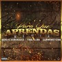 Para Que Aprendas (Remix)