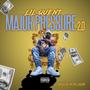 Major Pressure 2.0 (Explicit)