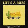 Life's a Mess (Explicit)