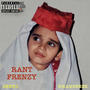 Rant Frenzy (feat. Khanzeeez) [Explicit]