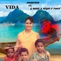 VIDA (feat. G MUSIK & NEGRO D PONCE) [Explicit]