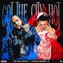 Got The City Hot (feat. TrackMoney P) [Explicit]