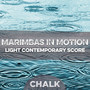 Marimbas In Motion - Light Contemporary Score