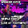 Simple Man (Live at Tootsie's Orchid Lounge, Nashville, TN, April 6th, 2024)