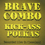 Kick-A** Polkas (Recorded Live in Cleveland)