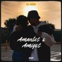 Amantes o Amigos (Explicit)