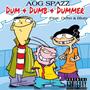 Dum Dumb Dummer (feat. Ocho & Blue) [Explicit]