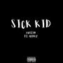 Sick Kid (feat. Midey) [Explicit]