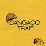 Cangaço Trap (Explicit)