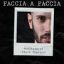 Faccia a Faccia | Analizzarsi (Stato Tossico) [Explicit]