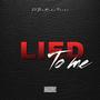 Lied to me (Explicit)