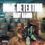 Home Detention (Explicit)