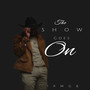 The Show Goes On (Explicit)