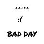 Bad Day (Explicit)