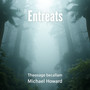 Entreats