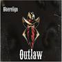 Outlaw (Explicit)