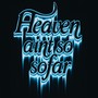 HEAVEN AIN’T SO FAR
