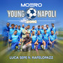 Moero Young Napoli Song (feat. Rafelopazz)