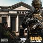 BIG BANK (Explicit)