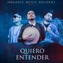 Quiero entender (feat. Heiderma, Daico & Trikk Records)
