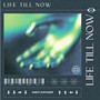 Life Till Now (Explicit)