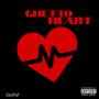 Ghetto Heart (Explicit)