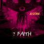 Question Faith (Explicit)