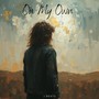 On My Own
