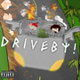 Drive By! (Explicit)