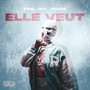 Elle veut (Explicit)