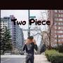 Two Piece (Explicit)