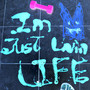 I'm Just Livin' life (Instrumental Version)