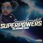 SUPERPOWERS (feat. MR.BIGMANN Grier) [Explicit]