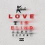 Love Is Blind (Explicit)