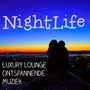 Nightlife - Luxury Lounge Ontspannende Muziek voor Sensuele Nacht en Diepe Meditatie