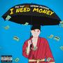 I NEED MONEY (Explicit)