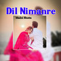 Dil Nimanre