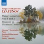 LYAPUNOV, S.M.: Piano Concertos Nos. 1 and 2 / Rhapsody on Ukrainian Themes (Tsintsabadze, Russian Philharmonic, Yablonsky)