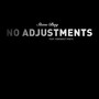 No Adjustments